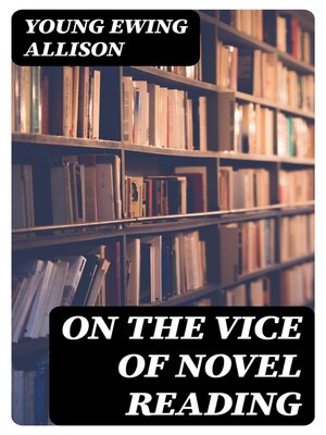 cover image of On the Vice of Novel Reading